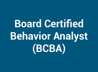 Board Certified Behavior Analyst (BCBA)